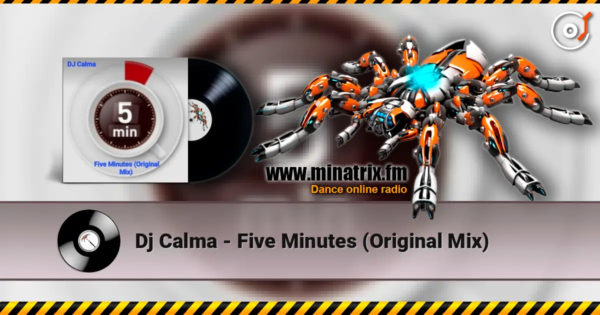 Dj Calma - Five Minutes (Original Mix) écouter en ligne en haute qualité | Minatrix.FM