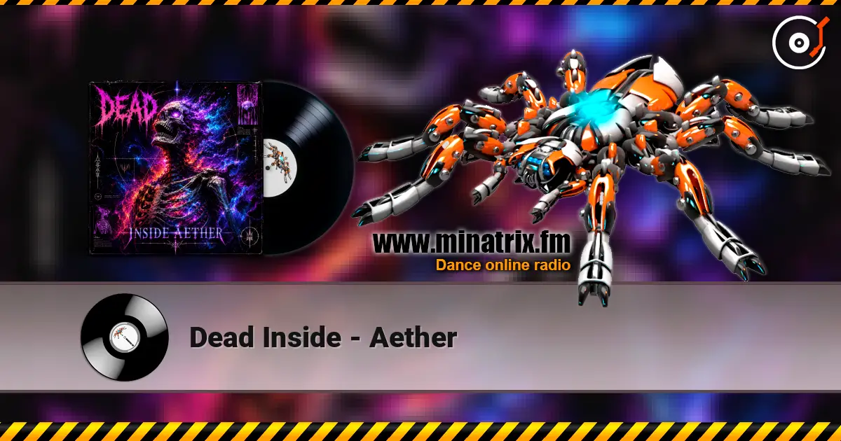 Dead Inside - Aether écouter en ligne en haute qualité | Minatrix.FM