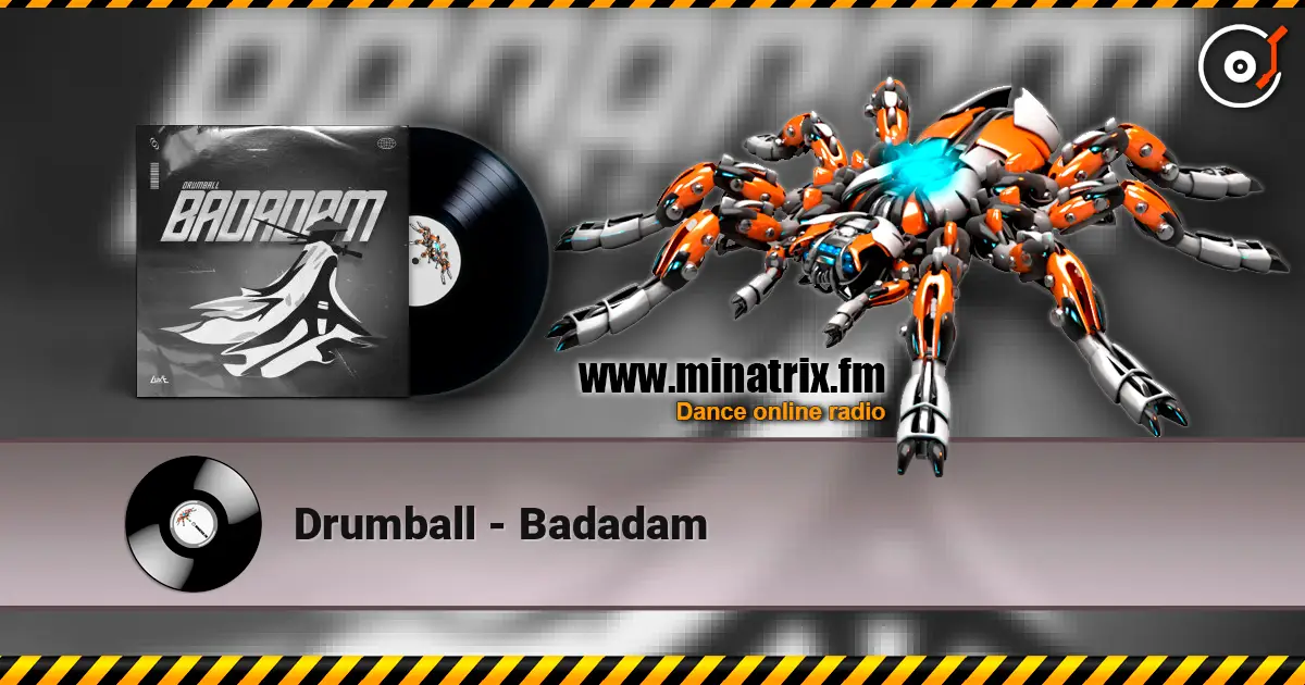 Drumball - Badadam écouter en ligne en haute qualité | Minatrix.FM