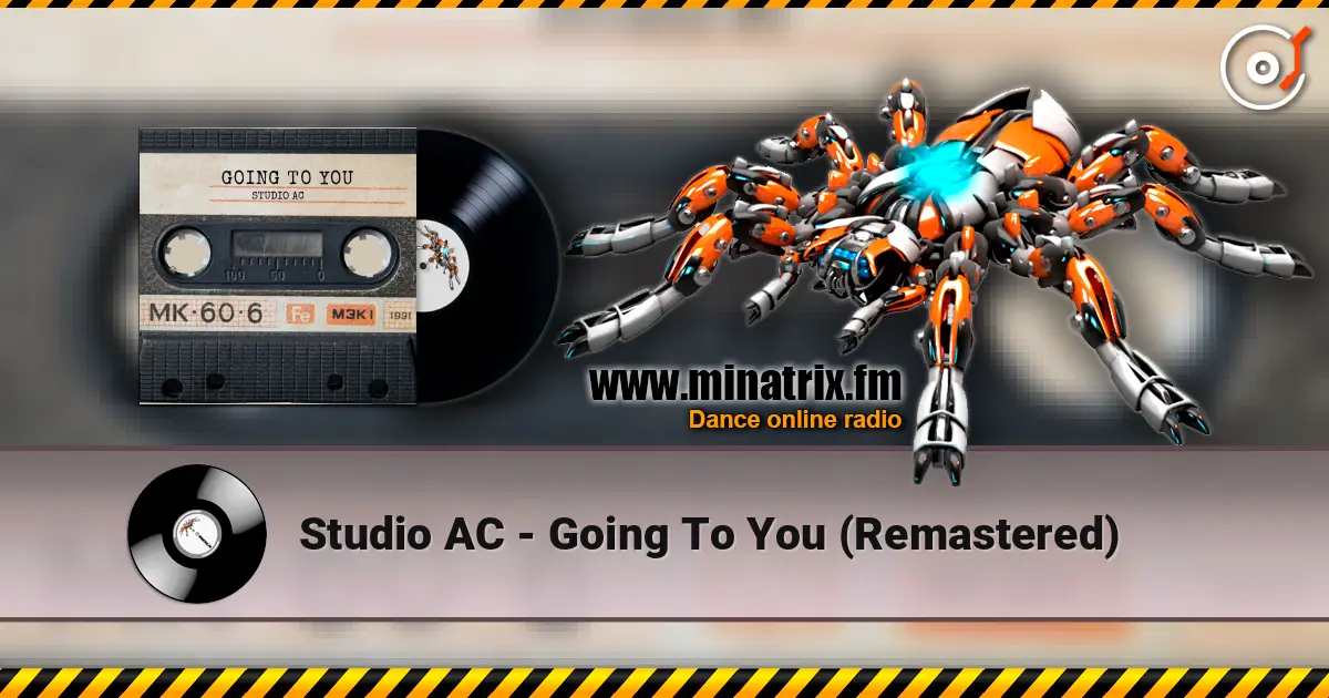 Studio AC - Going To You (Remastered) écouter en ligne en haute qualité | Minatrix.FM