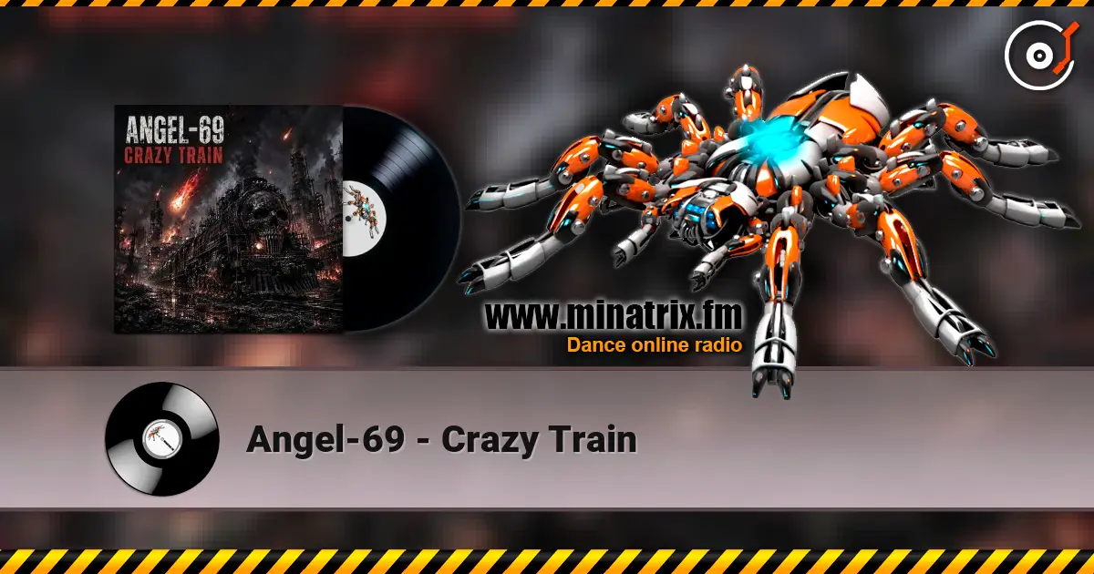 Angel-69 - Crazy Train écouter en ligne en haute qualité | Minatrix.FM