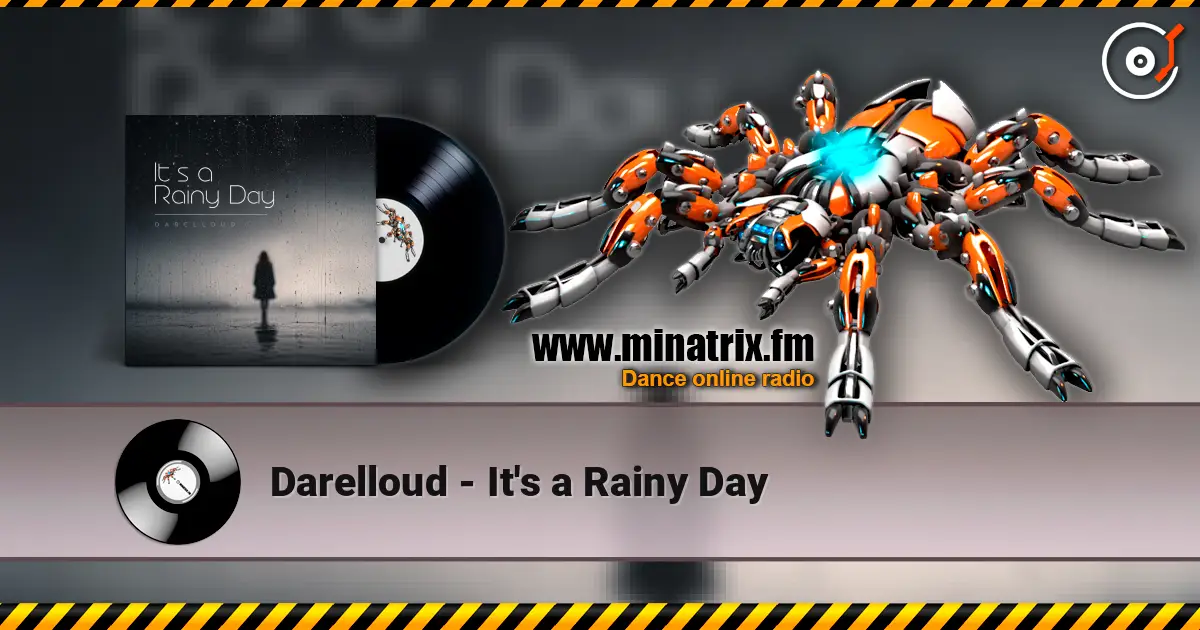 Darelloud - It's a Rainy Day écouter en ligne en haute qualité | Minatrix.FM