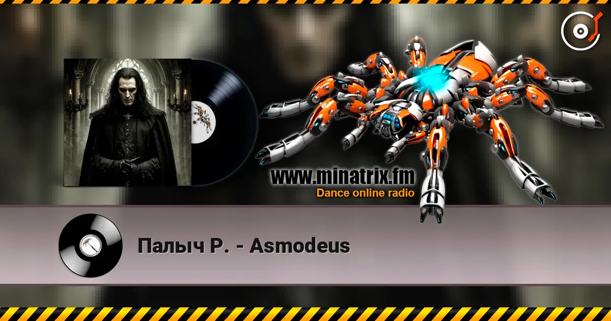 Палыч Р. - Asmodeus écouter en ligne en haute qualité | Minatrix.FM