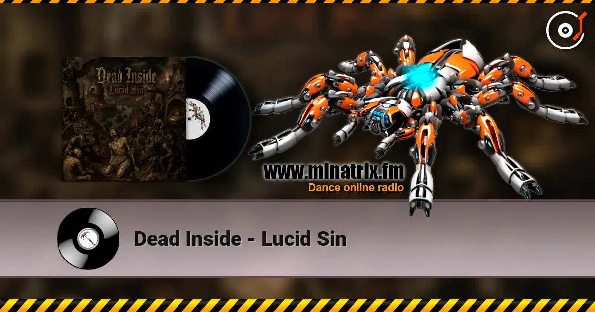 Dead Inside - Lucid Sin écouter en ligne en haute qualité | Minatrix.FM