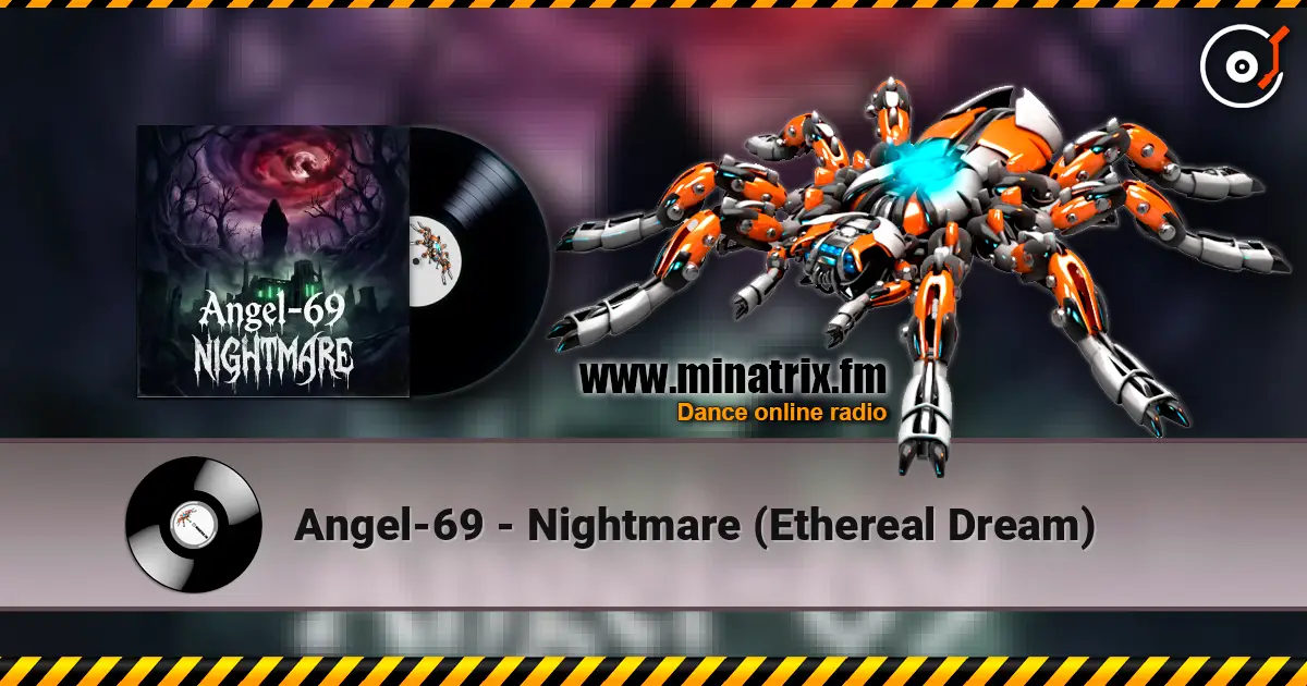 Angel-69 - Nightmare (Ethereal Dream) écouter en ligne en haute qualité | Minatrix.FM