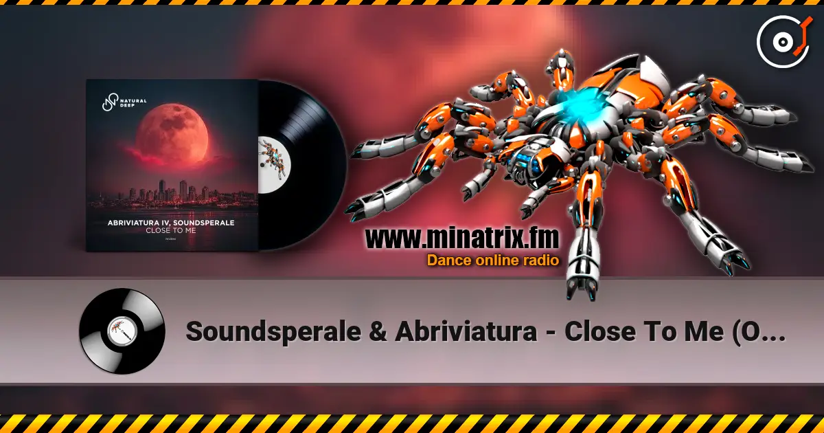 Soundsperale & Abriviatura - Close To Me (Original Mix) écouter en ligne en haute qualité | Minatrix.FM
