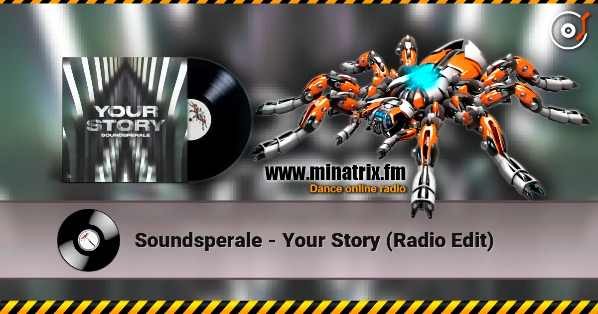 Soundsperale - Your Story (Radio Edit) écouter en ligne en haute qualité | Minatrix.FM
