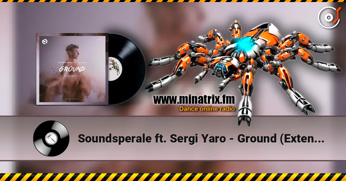 Soundsperale ft. Sergi Yaro - Ground (Extended Mix) écouter en ligne en haute qualité | Minatrix.FM