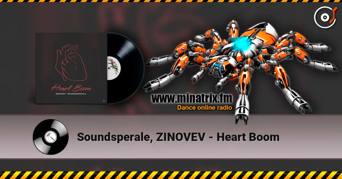Soundsperale, ZINOVEV - Heart Boom écouter en ligne en haute qualité | Minatrix.FM