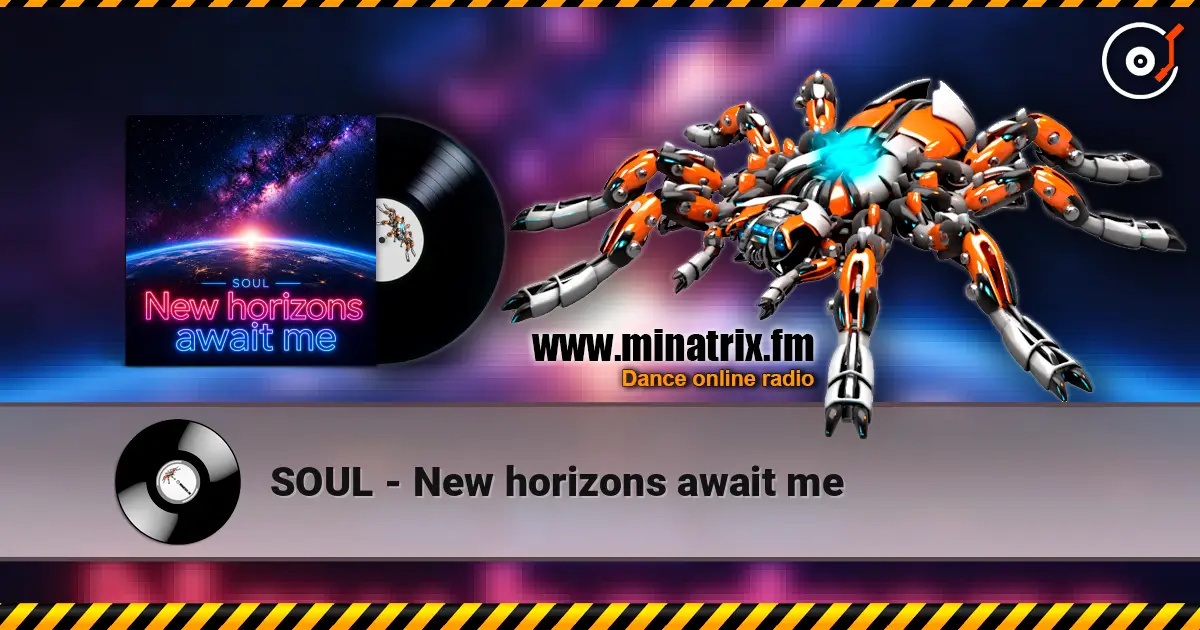 SOUL - New horizons await me écouter en ligne en haute qualité | Minatrix.FM