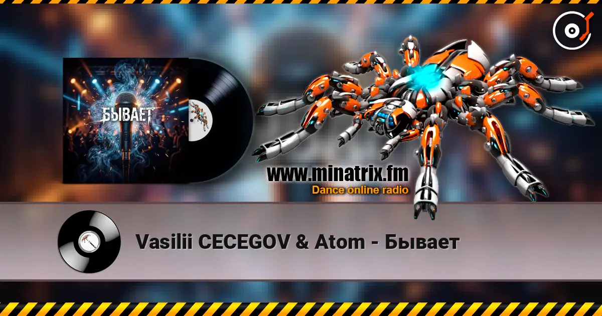 Vasilii CECEGOV & Atom - Бывает écouter en ligne en haute qualité | Minatrix.FM