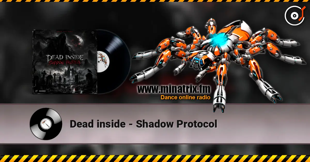 Dead inside - Shadow Protocol écouter en ligne en haute qualité | Minatrix.FM