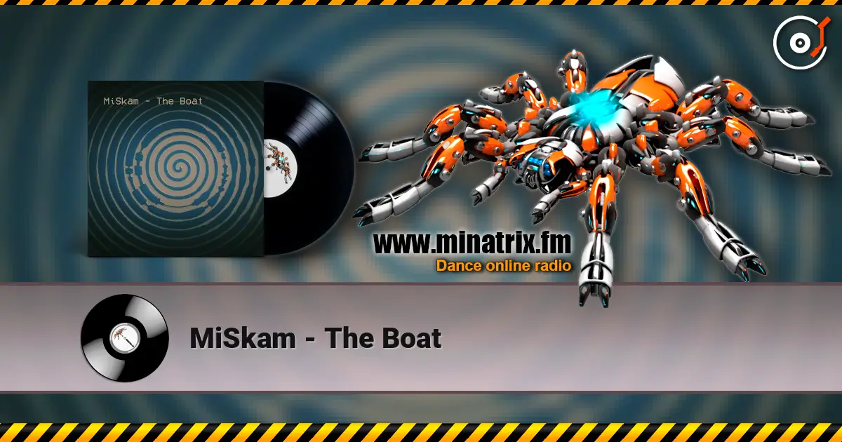 MiSkam - The Boat écouter en ligne en haute qualité | Minatrix.FM