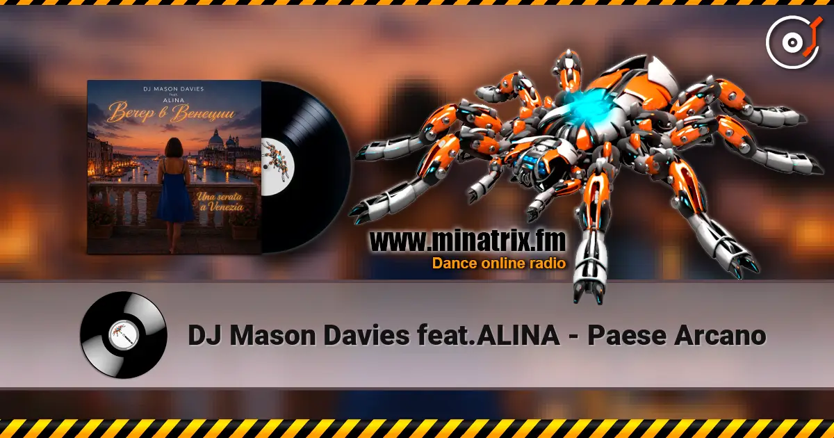 DJ Mason Davies feat.ALINA - Paese Arcano écouter en ligne en haute qualité | Minatrix.FM