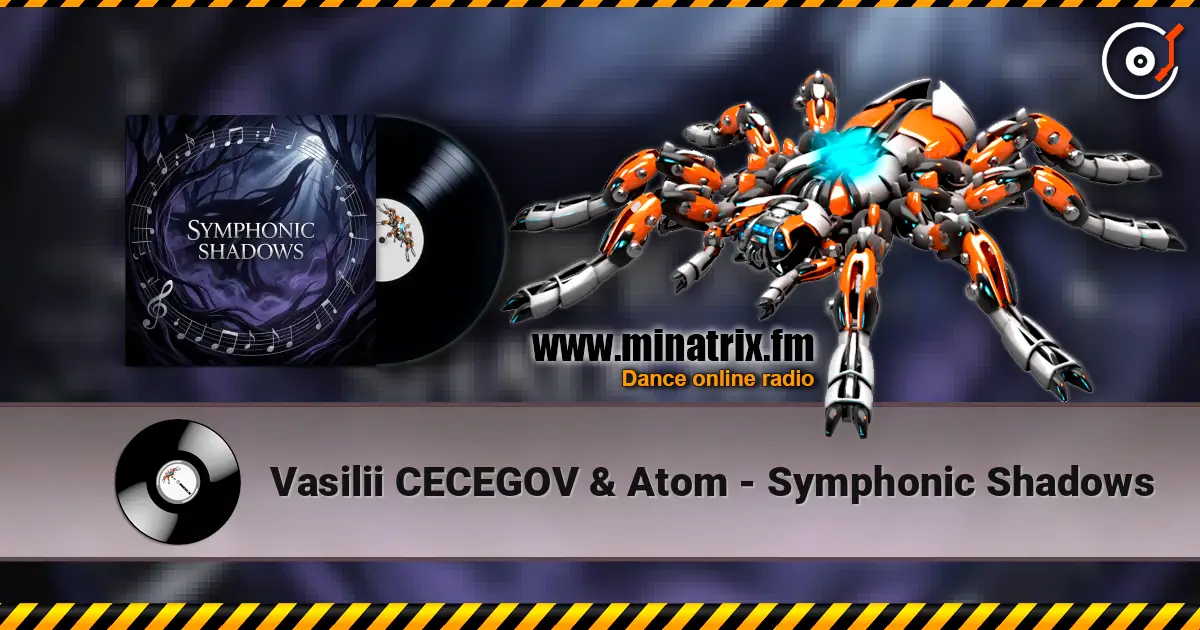 Vasilii CECEGOV & Atom - Symphonic Shadows écouter en ligne en haute qualité | Minatrix.FM