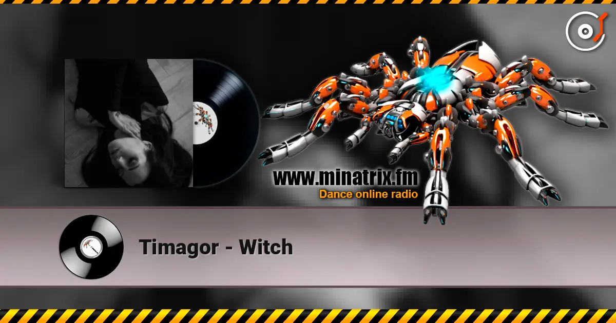 Timagor - Witch écouter en ligne en haute qualité | Minatrix.FM