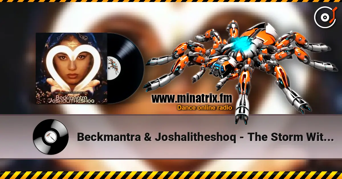 Beckmantra & Joshalitheshoq - The Storm Within écouter en ligne en haute qualité | Minatrix.FM