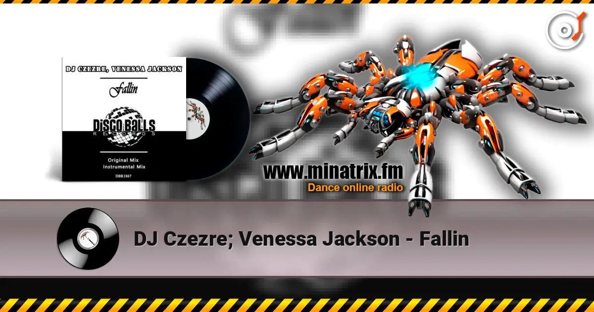 DJ Czezre; Venessa Jackson - Fallin écouter en ligne en haute qualité | Minatrix.FM