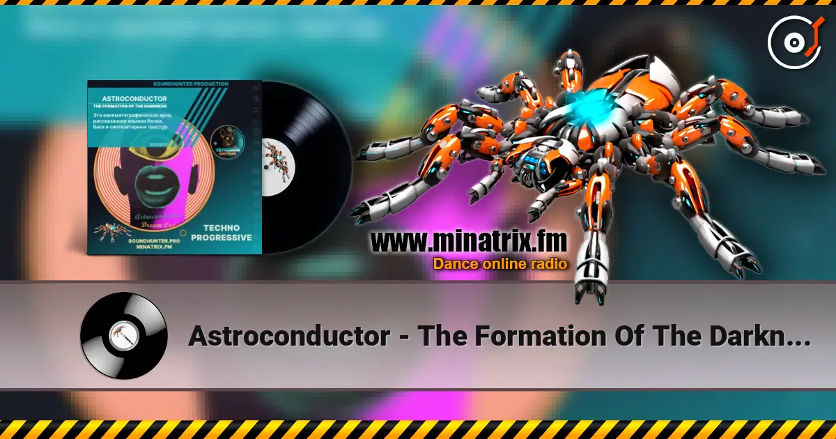 Astroconductor - The Formation Of The Darkness écouter en ligne en haute qualité | Minatrix.FM