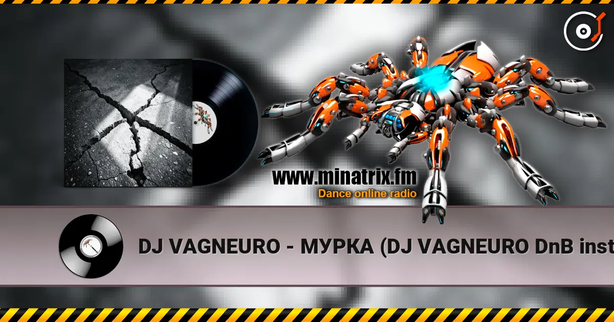 DJ VAGNEURO - МУРКА (DJ VAGNEURO DnB instrumental cover 2026) écouter en ligne en haute qualité | Minatrix.FM