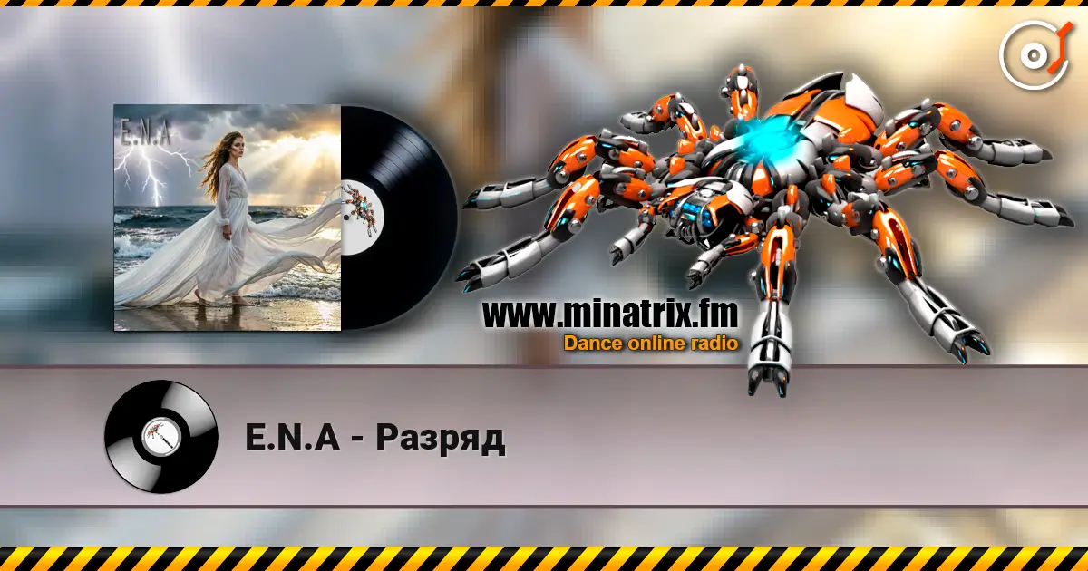E.N.A - Разряд écouter en ligne en haute qualité | Minatrix.FM