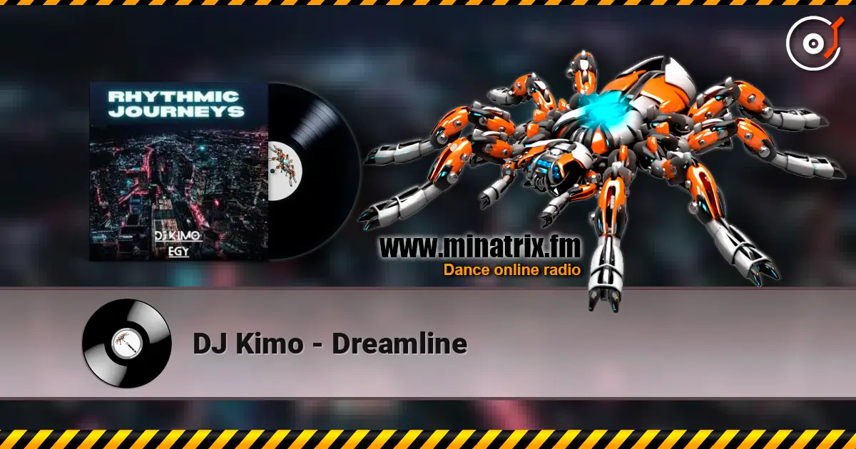 DJ Kimo - Dreamline écouter en ligne en haute qualité | Minatrix.FM