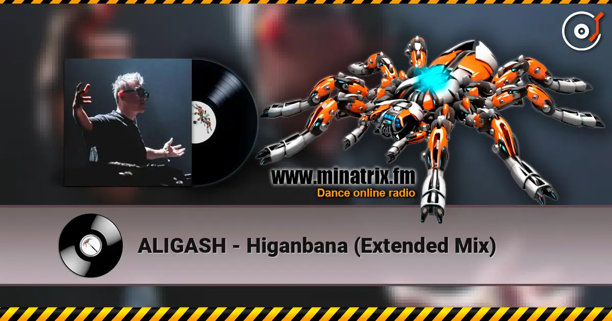 ALIGASH - Higanbana (Extended Mix) écouter en ligne en haute qualité | Minatrix.FM