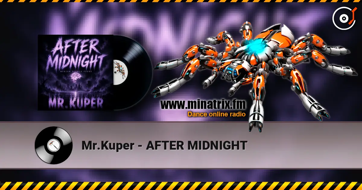 Mr.Kuper - AFTER MIDNIGHT écouter en ligne en haute qualité | Minatrix.FM