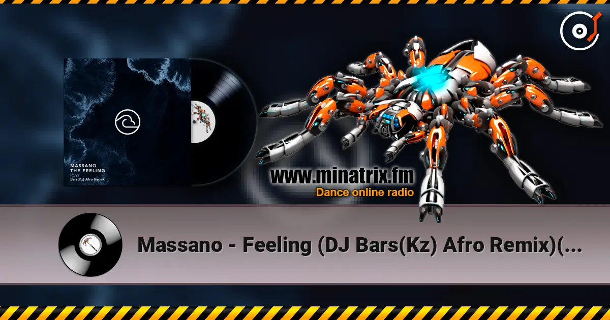 Massano - Feeling (DJ Bars(Kz) Afro Remix)(Radio) écouter en ligne en haute qualité | Minatrix.FM