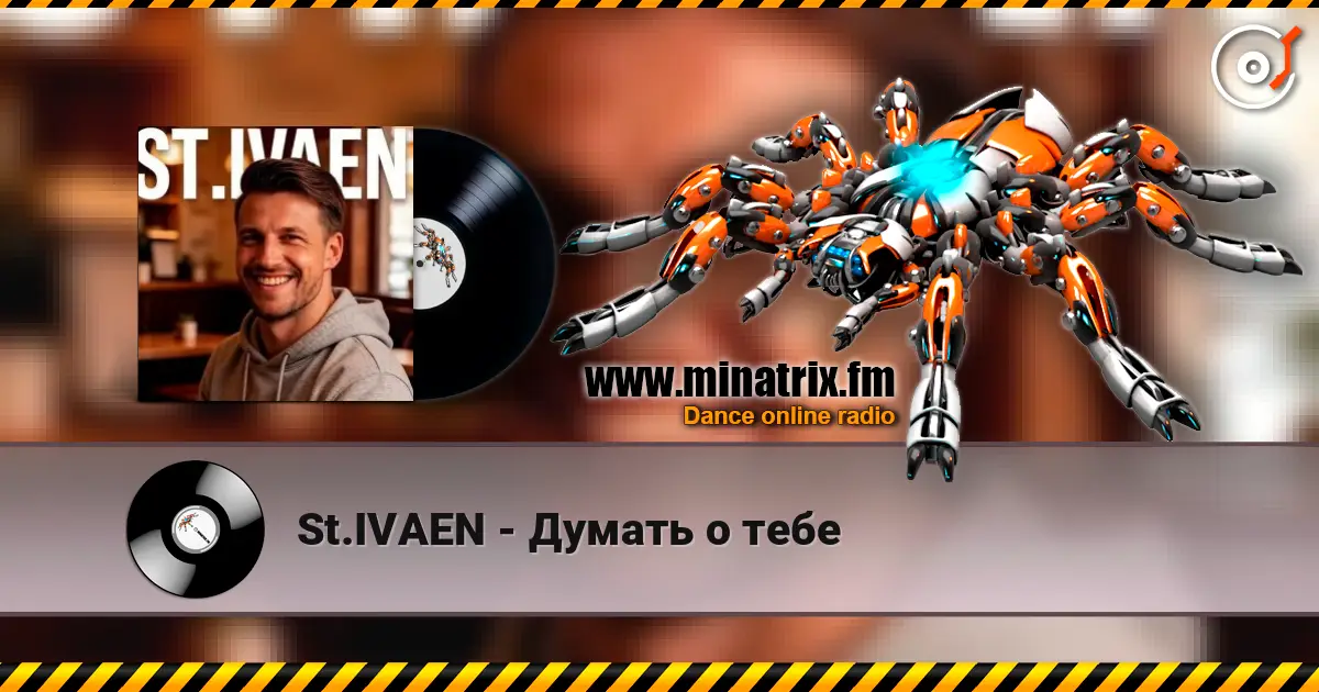 St.IVAEN - Думать о тебе écouter en ligne en haute qualité | Minatrix.FM
