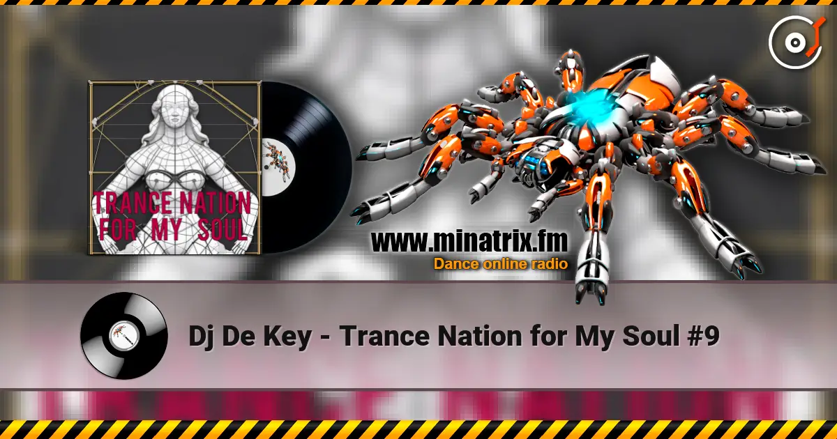 Dj De Key - Trance Nation for My Soul #9 écouter en ligne en haute qualité | Minatrix.FM