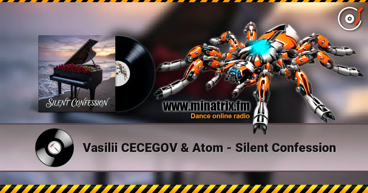 Vasilii CECEGOV & Atom - Silent Confession écouter en ligne en haute qualité | Minatrix.FM