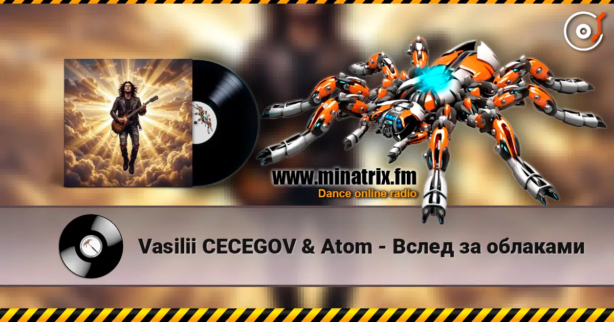 Vasilii CECEGOV & Atom - Вслед за облаками écouter en ligne en haute qualité | Minatrix.FM