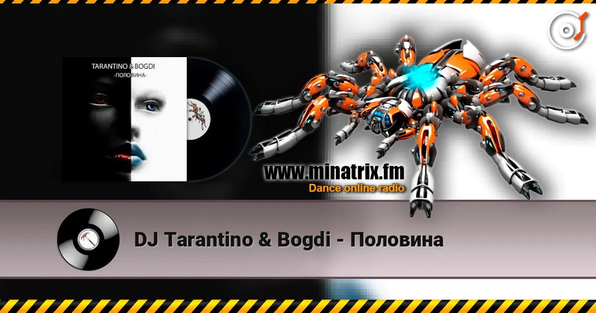 DJ Tarantino & Bogdi - Половина écouter en ligne en haute qualité | Minatrix.FM