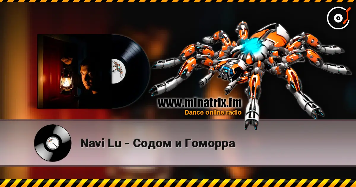Navi Lu - Содом и Гоморра écouter en ligne en haute qualité | Minatrix.FM