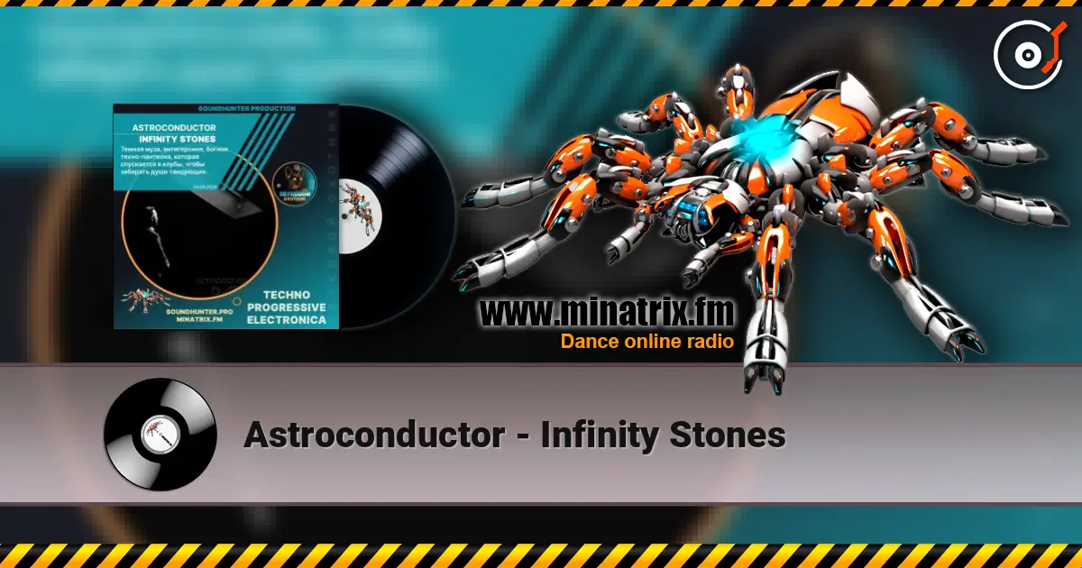 Astroconductor - Infinity Stones écouter en ligne en haute qualité | Minatrix.FM