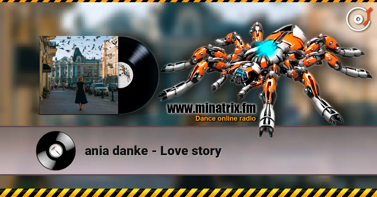 ania danke - Love story écouter en ligne en haute qualité | Minatrix.FM