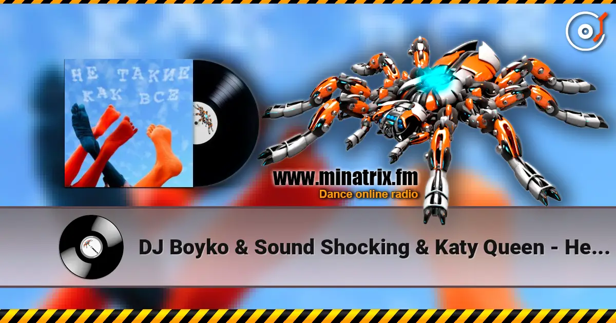 DJ Boyko & Sound Shocking & Katy Queen - Не Такие Как Все (feat. Sound Shocking, Victor Golovanov) (Radio Mix) écouter en ligne en haute qualité | Minatrix.FM