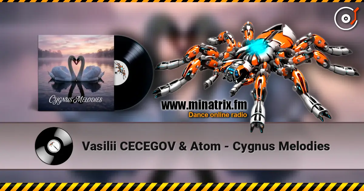 Vasilii CECEGOV & Atom - Cygnus Melodies écouter en ligne en haute qualité | Minatrix.FM