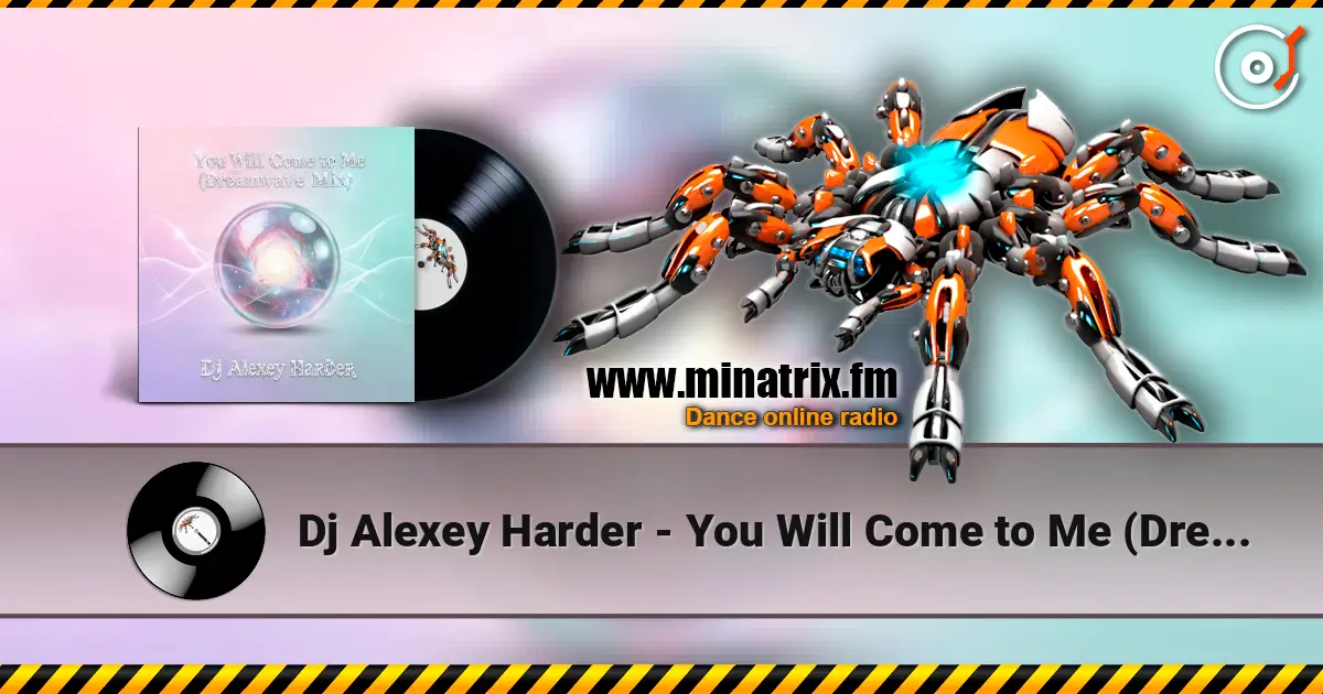 Dj Alexey Harder - You Will Come to Me (Dreamwave Mix) écouter en ligne en haute qualité | Minatrix.FM