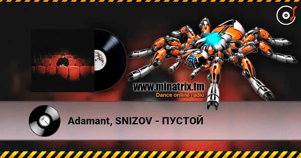 Adamant, SNIZOV - ПУСТОЙ écouter en ligne en haute qualité | Minatrix.FM