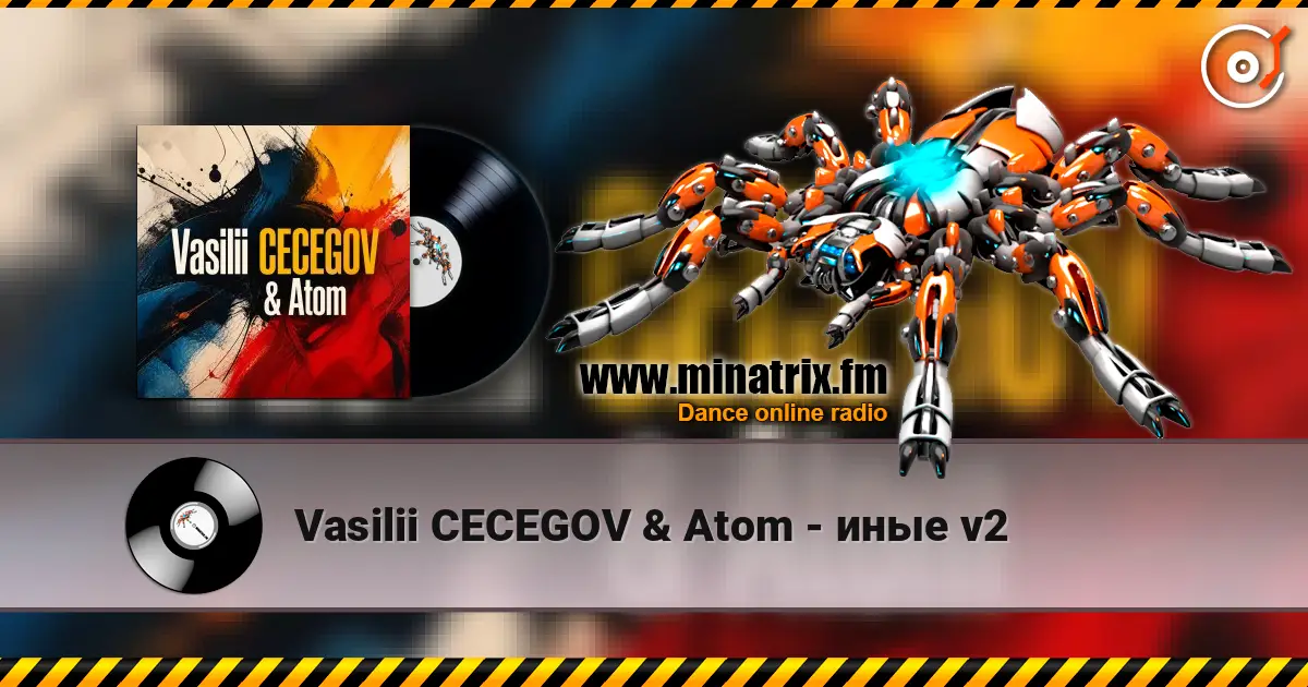 Vasilii CECEGOV & Atom - иные v2 écouter en ligne en haute qualité | Minatrix.FM