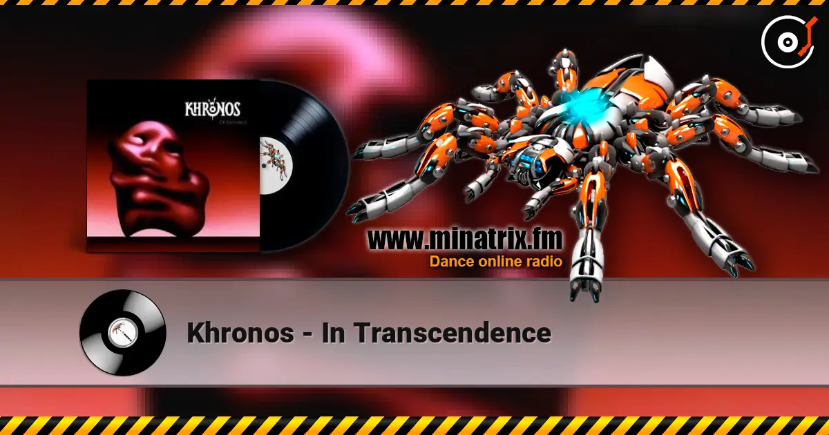 Khronos - In Transcendence écouter en ligne en haute qualité | Minatrix.FM