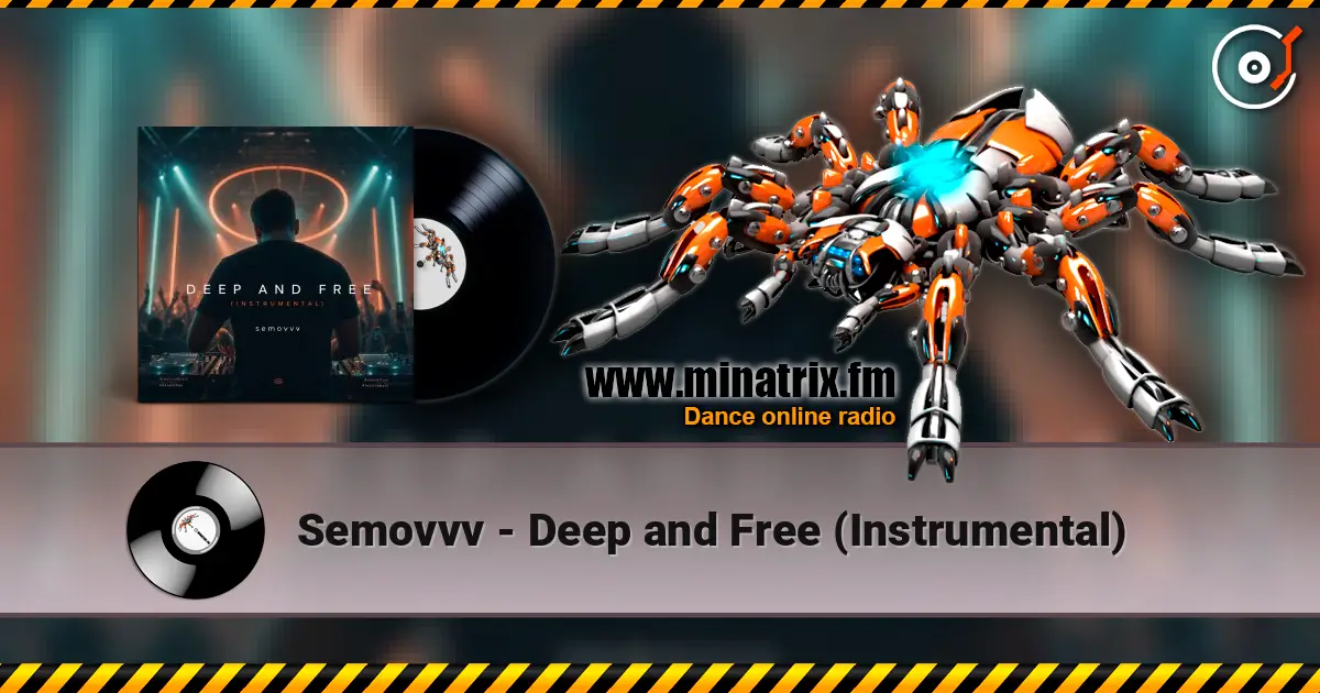 Semovvv - Deep and Free (Instrumental) écouter en ligne en haute qualité | Minatrix.FM
