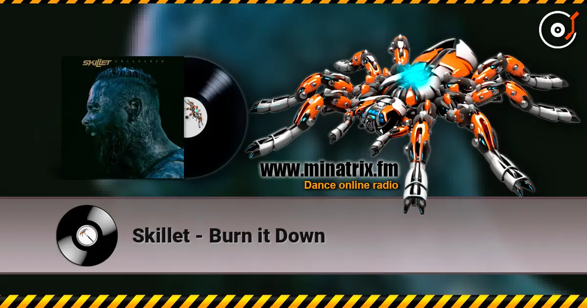 Skillet - Burn it Down écouter en ligne en haute qualité | Minatrix.FM