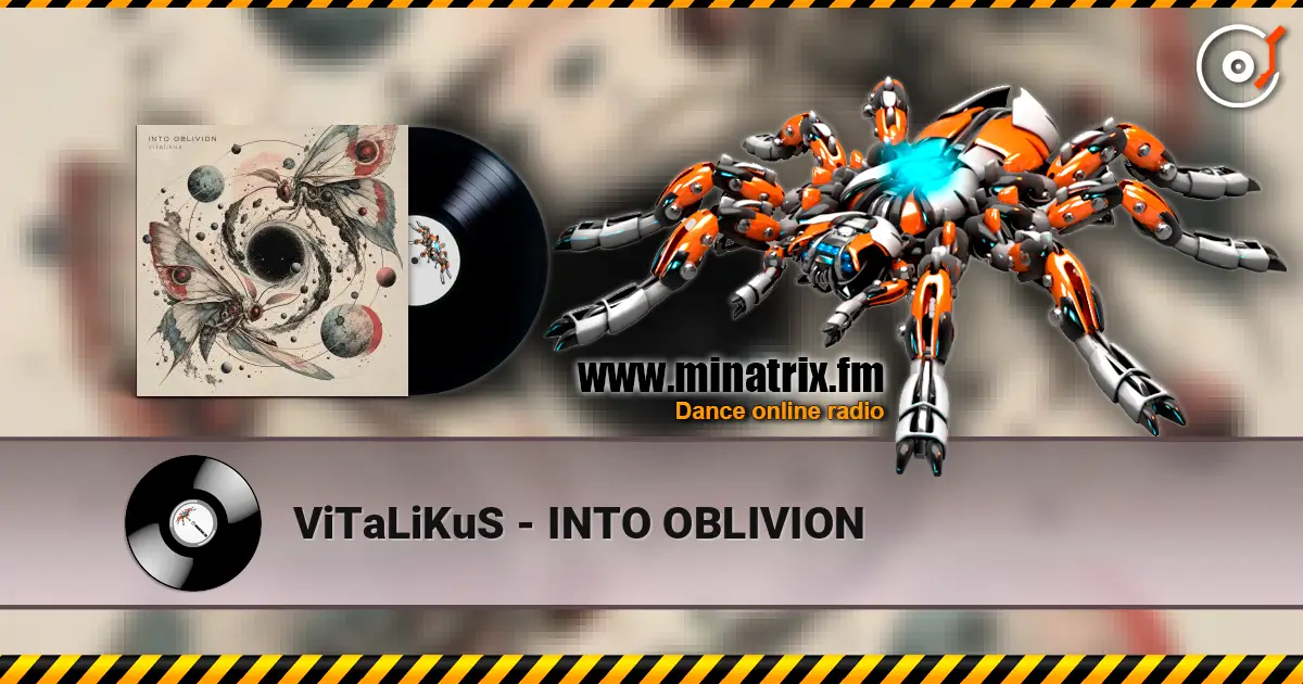 ViTaLiKuS - INTO OBLIVION écouter en ligne en haute qualité | Minatrix.FM