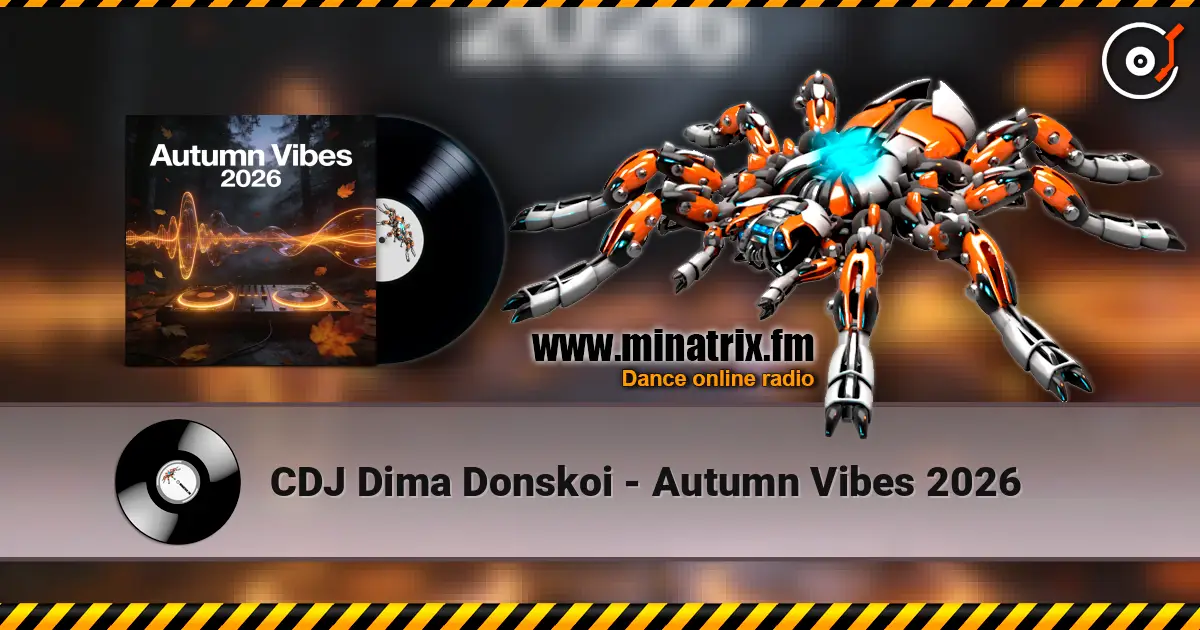 CDJ Dima Donskoi - Autumn Vibes 2026 écouter en ligne en haute qualité | Minatrix.FM