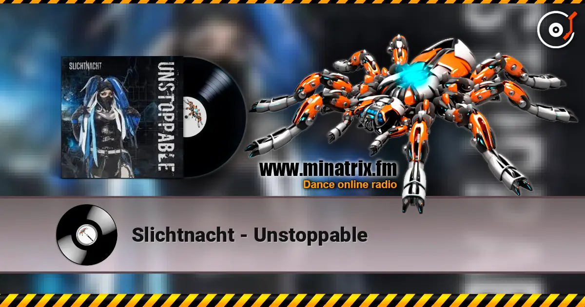 Slichtnacht - Unstoppable écouter en ligne en haute qualité | Minatrix.FM