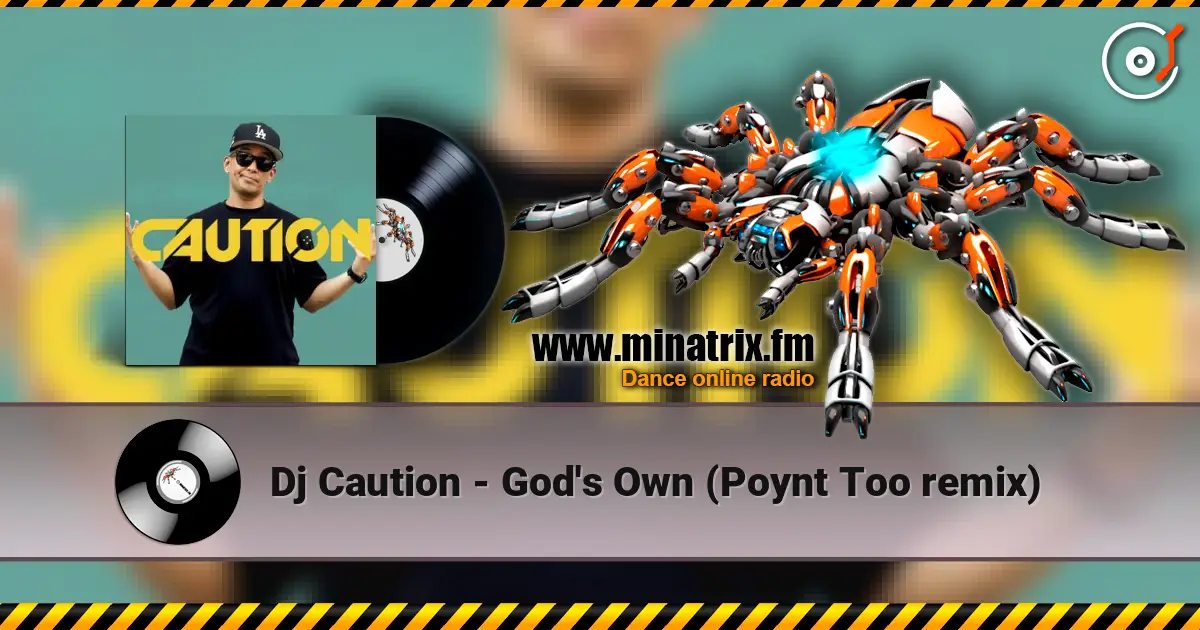 Dj Caution - God's Own (Poynt Too remix) écouter en ligne en haute qualité | Minatrix.FM