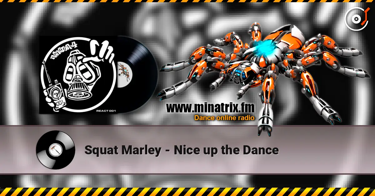 Squat Marley - Nice up the Dance écouter en ligne en haute qualité | Minatrix.FM